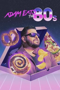 Adam Eats the 80s