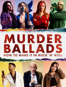 Murder Ballads: How to Make It in Rock 'n' Roll