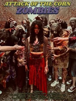Attack of the Corn Zombies