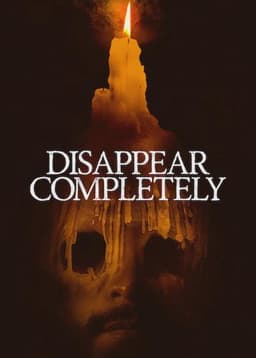 Disappear Completely