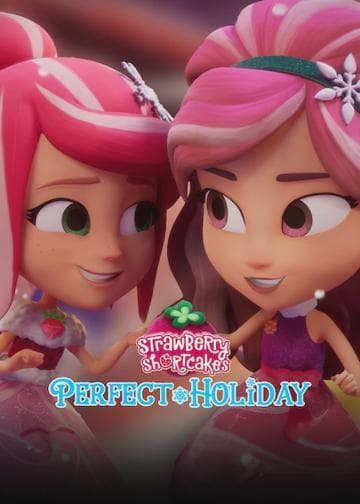 Strawberry Shortcake's Perfect Holiday