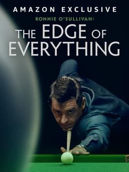 Ronnie O'Sullivan: The Edge of Everything