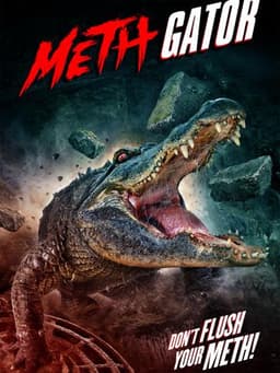 Attack of the Meth Gator