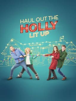 Haul Out the Holly: Lit Up