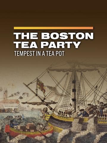 Liberty or Death: Boston Tea Party