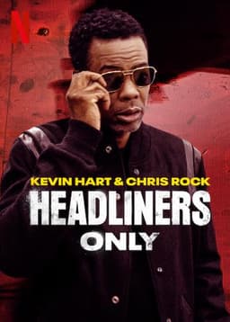 Kevin Hart & Chris Rock: Headliners Only