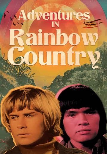 Adventures in Rainbow Country