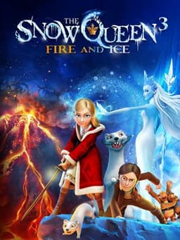The Snow Queen 3: Fire and Ice