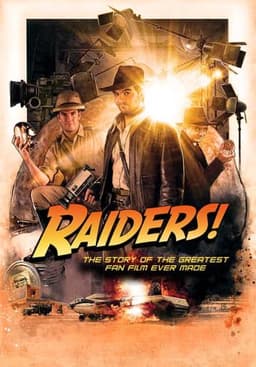 Raiders!: The Story of the Greatest Fan Film Ever Made