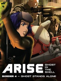 Ghost in the Shell: Arise - Border 4: Ghost Stands Alone