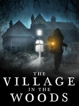 The Village in the Woods