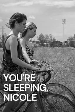 You're Sleeping, Nicole