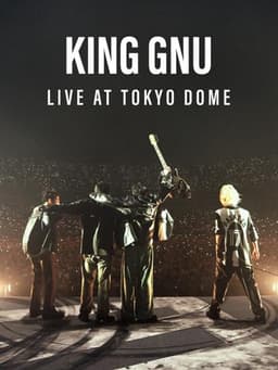 King Gnu Live at TOKYO DOME