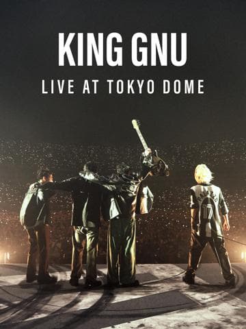 King Gnu Live at TOKYO DOME