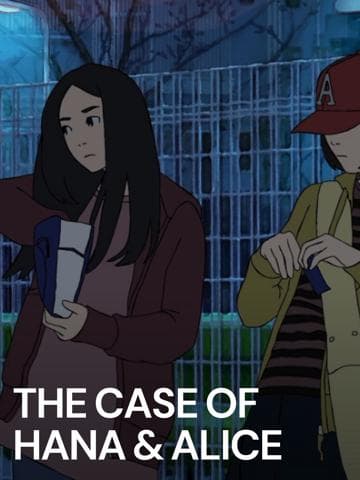 The Case of Hana & Alice