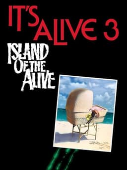 It's Alive III: Island of the Alive