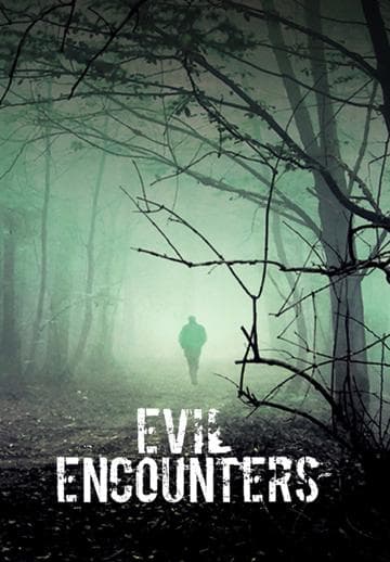 Evil Encounters