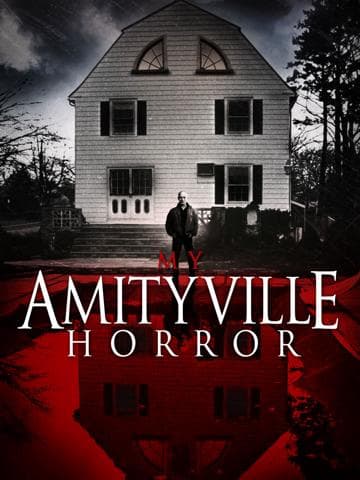 My Amityville Horror