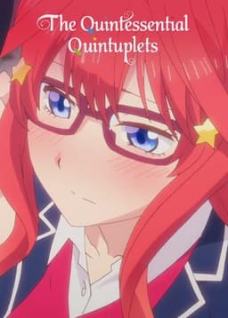 The Quintessential Quintuplets