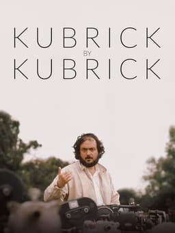 Kubrick by Kubrick