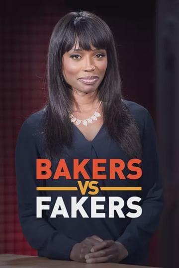 Bakers vs. Fakers