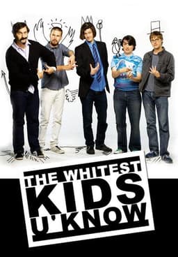 The Whitest Kids U' Know
