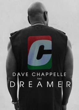 Dave Chappelle: The Dreamer