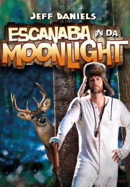 Escanaba in da Moonlight