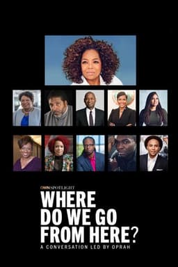 OWN Spotlight: Where Do We Go From Here?