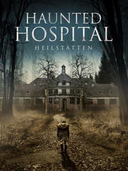 Haunted Hospital: Heilstatten