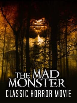 The Mad Monster