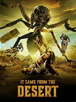 It Came from the Desert