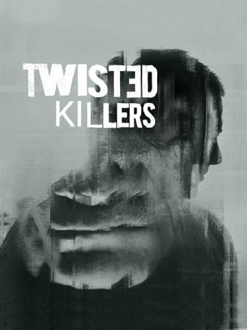 Twisted Killers