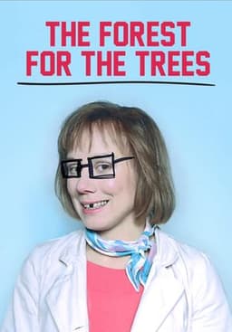 The Forest for the Trees