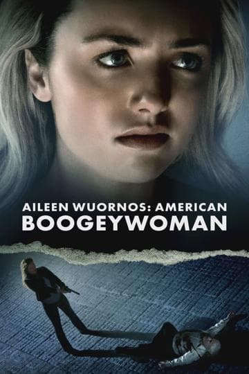 Aileen Wuornos: American Boogeywoman