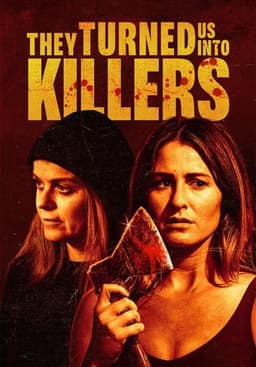 They Turned Us into Killers