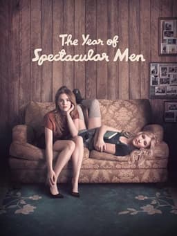 The Year of Spectacular Men