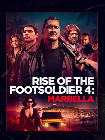 Rise of the Footsoldier 4: Marbella