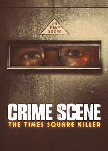 Crime Scene: The Times Square Killer