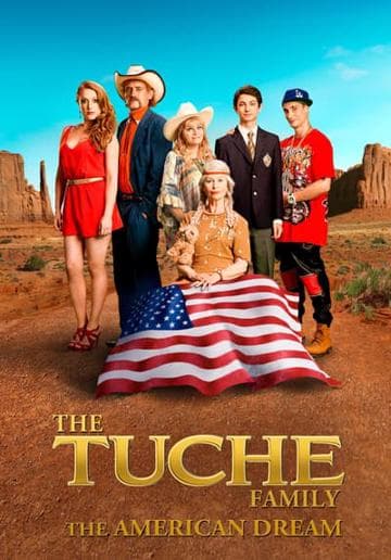 The Tuche Family: The American Dream