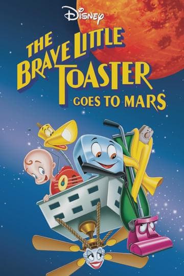 The Brave Little Toaster Goes to Mars