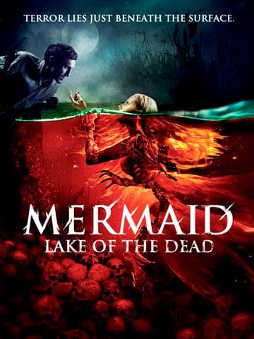 The Mermaid: Lake of the Dead