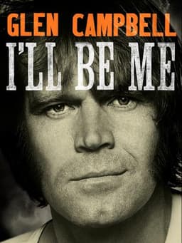 Glen Campbell: I'll Be Me