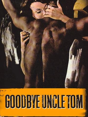 Goodbye Uncle Tom