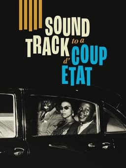 Soundtrack to a Coup d'Etat