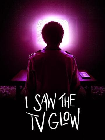 I Saw the TV Glow