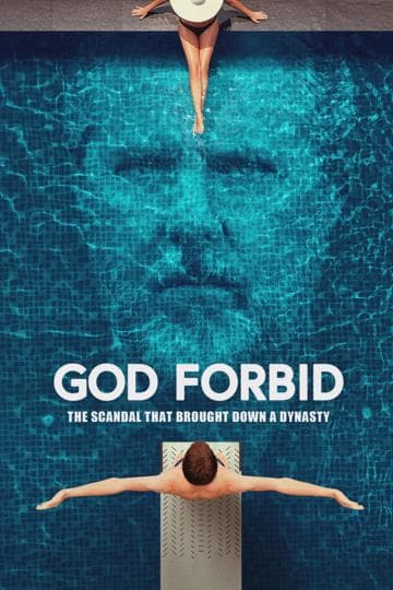 God Forbid: The Sex Scandal That Brought Down a Dynasty