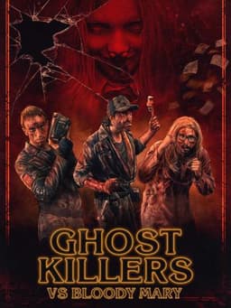 Ghost Killers vs. Bloody Mary