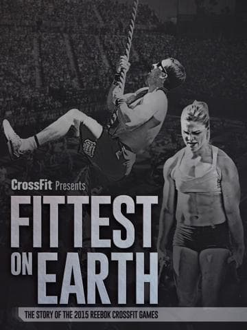 Fittest on Earth: The Story of the 2015 Reebok CrossFit Games