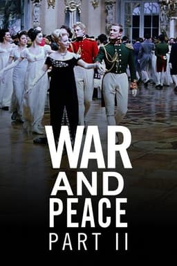 War and Peace, Part II: Natasha Rostova
